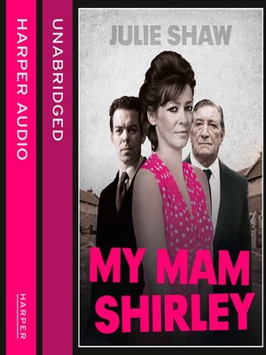 cover image of My Mam Shirley (Tales of the Notorious Hudson Family, Book 3)